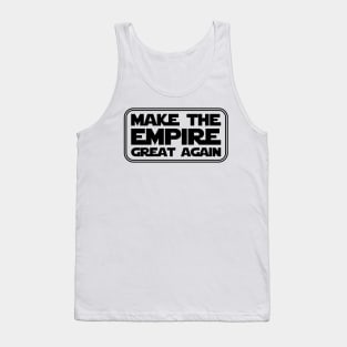 Make the Empire Great Again Tank Top